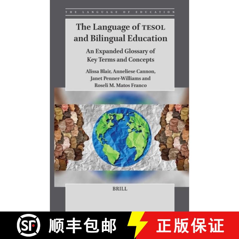 预订 The Language of TESOL and Bilingual Education: An Expanded Glossary of Key Terms and Concepts [9789004692060]