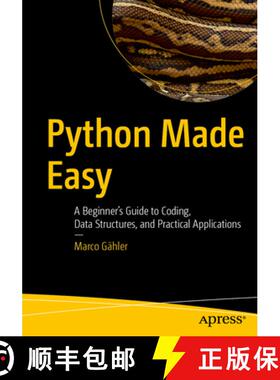 【3-4周达】Python Made Easy: A Beginner’s Guide to Coding, Data Structures, and Practical Applicatio... [9798868821325]