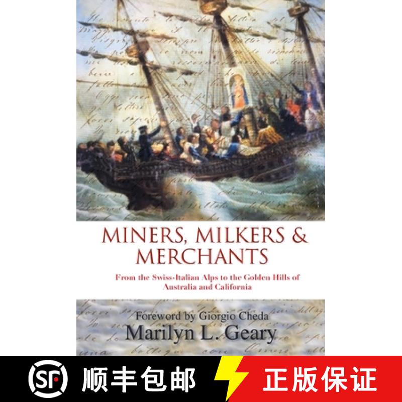 【3-4周达】Miners, Milkers & Merchants: From the Swiss-Italian Alps to the Golden Hills of Austra... [9780982537800]