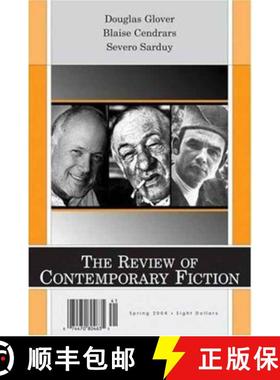 【3-4周达】Review of Contemporary Fiction: Douglas Glover Blaise Cendrars, Severo Sarduy Volume 24-1:... [9781564783646]