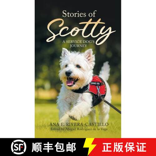 【3-4周达】精装 Stories of Scotty: A Service Dog's Journey [9798901242513]