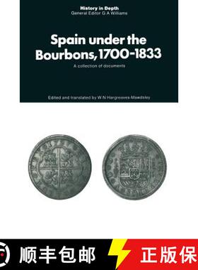 【3-4周达】Spain under the Bourbons, 1700-1833 : A collection of documents [9781349008001]