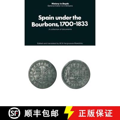 【3-4周达】Spain under the Bourbons, 1700-1833 : A collection of documents [9781349008001]