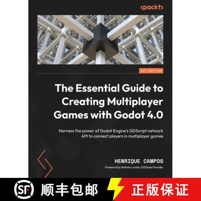 【3-4周达】The Essential Guide to Creating Multiplayer Games with Godot 4.0: Harness the power of God... [9781803232614]