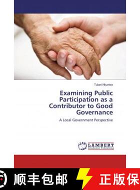 预订 Examining Public Participation as a Contributor to Good Governance [9783659952760]