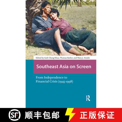 【3-4周达】精装 Southeast Asia on Screen – From Independence to Financial Crisis (1945–1998) [9789462989344]