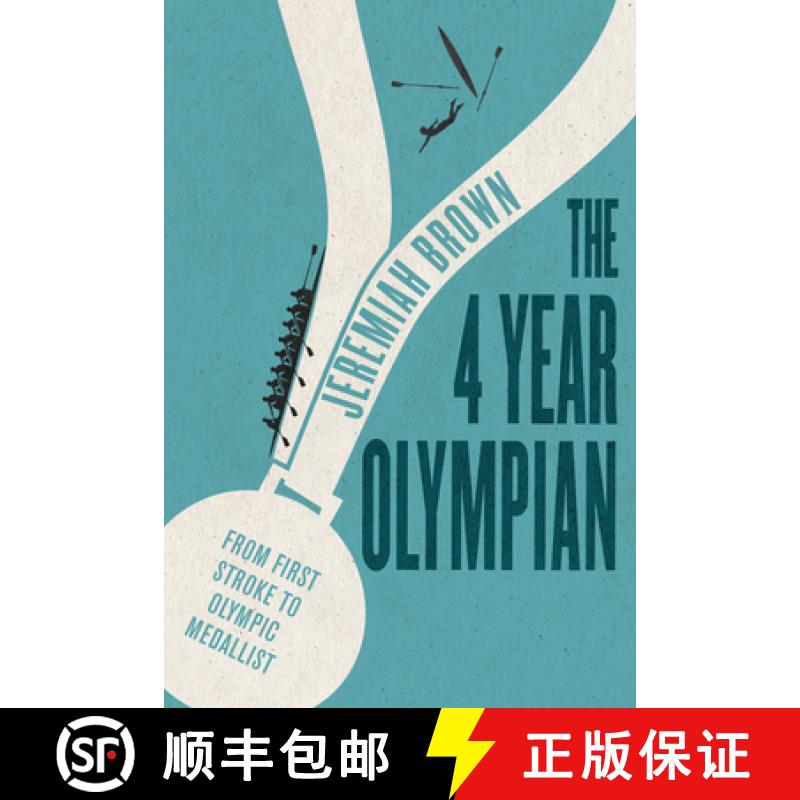 【2-3周达】The 4 Year Olympian : From First Stroke to Olympic Medallist [9781459741317]