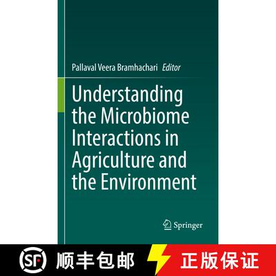 【3-4周达】Understanding the Microbiome Interactions in Agriculture and the Environment [9789811936982]