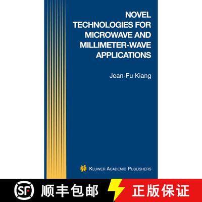 【3-4周达】Novel Technologies for Microwave and Millimeter -- Wave Applications [9781402076428]