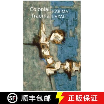 【3-4周达】Colonial Trauma - A Study of the Psychic and Political Consequences of Colonial Oppression... [9781509541027]