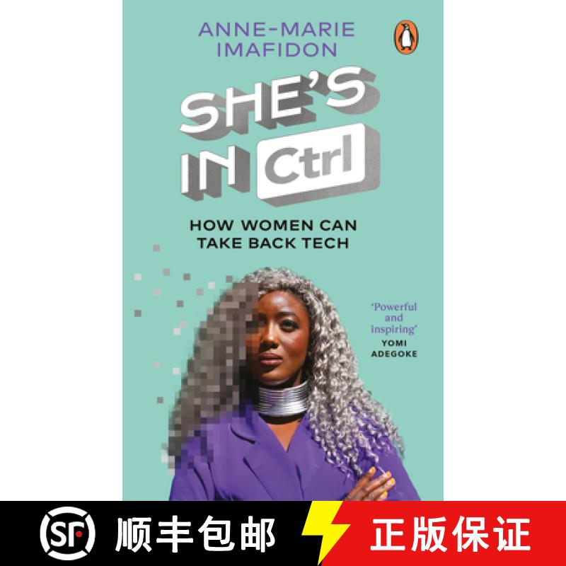 【3-4周达】She's In CTRL : How women can take back tech - to communicate, investigate, problem-solve,... [9780552178389]