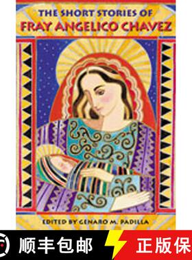 【3-4周达】The Short Stories of Fray Angelico Chavez [9780826309501]