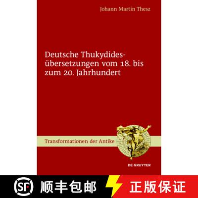 【3-4周达】Deutsche Thukydidesübersetzungen Vom 18. Bis Zum 20. Jahrhundert [9783110468625]