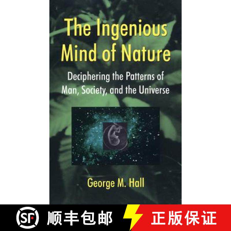【3-4周达】The Ingenious Mind of Nature: Deciphering the Patterns of Man, Society, and the Universe [9780738205847]