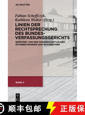 【3-4周达】Linien der Rechtsprechung des Bundesverfassungs­gerichts：erörtert von den wissenschaftl... [9783110426441]
