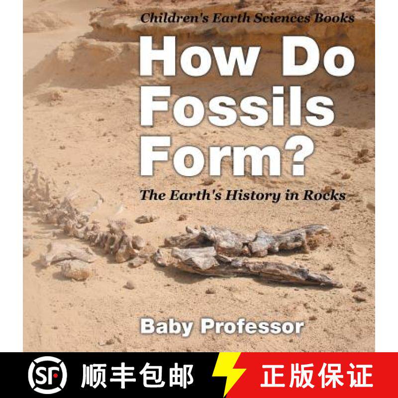 【3-4周达】How Do Fossils Form? The Earth's History in Rocks | Children's Earth Sciences Books [9781541940178]