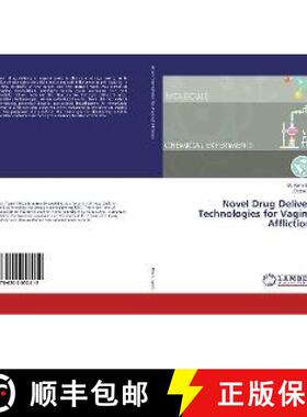预订 Novel Drug Delivery Technologies for Vaginal Afflictions [9786202052412]