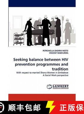预订 Seeking Balance Between HIV Prevention Programmes and Tradition [9783844390711]