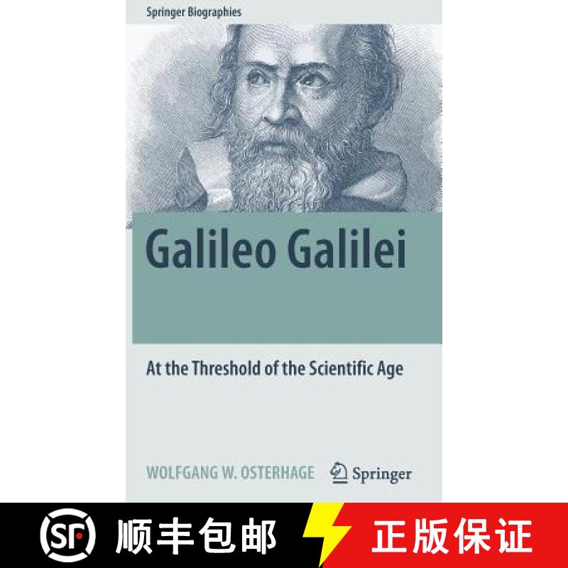 【3-4周达】Galileo Galilei : At the Threshold of the Scientific Age [9783319917788]