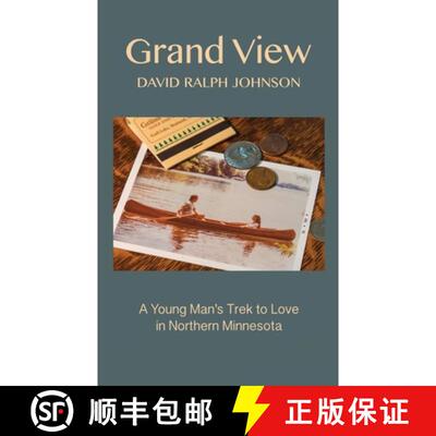 【3-4周达】Grand View: A Young Man's Trek to Love in Northern Minnesota [9780578889573]