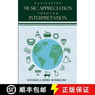 Navigating Music Appreciation Interpretation 4周达 Through 9781639911240