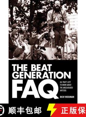【3-4周达】The Beat Generation FAQ : All That's Left to Know About the Angelheaded Hipsters [9781617136016]