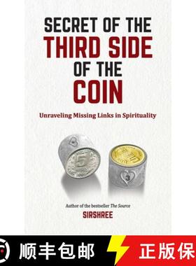 【3-4周达】Secret of The Third Side of The Coin : Unraveling Missing Link In Spirituality [9788184156409]