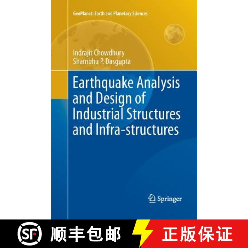 【3-4周达】Earthquake Analysis and Design of Industrial Structures and Infra-Structures [9783030081102]