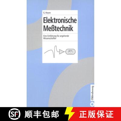 【3-4周达】Elektronische Meβtechnik – Eine Einführung für angehende Wissenschaftler [9783486249767]