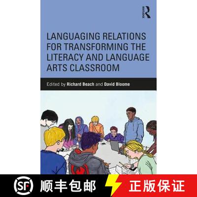【3-4周达】Languaging Relations for Transforming the Literacy and Language Arts Classroom [9781138489912]