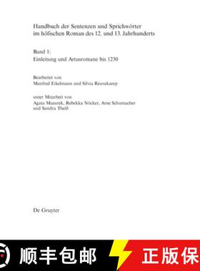 预订 Handbuch der Sentenzen und Sprichwoerter im hoefischen Roman des 12. und 13. Jahrhunderts, Band ... [9783110207422]