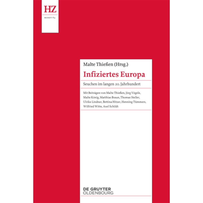 【4周达】Infiziertes Europa : Seuchen Im Langen 20. Jahrhundert [9783110364347] 书籍/杂志/报纸 人文社科类原版书 原图主图