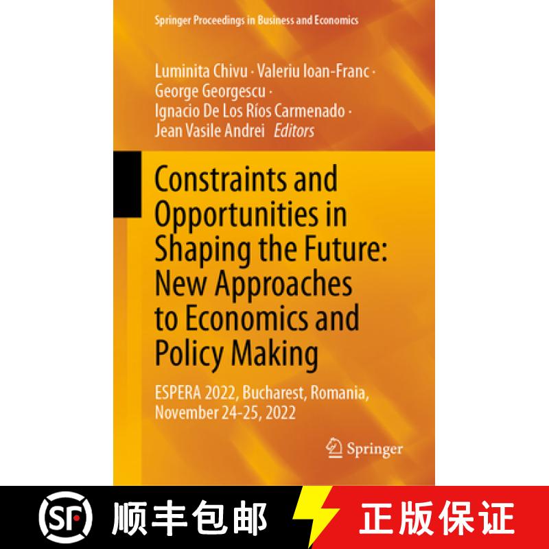 【3-4周达】Constraints and Opportunities in Shaping the Future: New Approaches to Economics and Polic... [9783031479243]