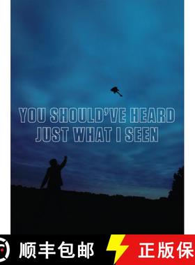 【3-4周达】You Should've Heard Just What I Seen [9780982681374]