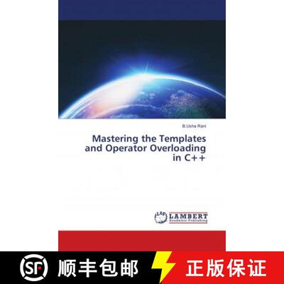 预订 Mastering the Templates and Operator Overloading in C++ [9786139910380]