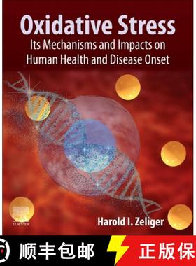 【3-4周达】Oxidative Stress: Its Mechanisms and Impacts on Human Health and Disease Onset [9780323918909]