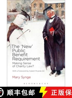 预订 The 'New' Public Benefit Requirement: Making Sense of Charity Law? [9781849465939]