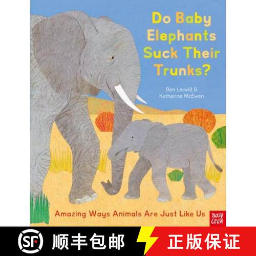 【3-4周达】精装 Do Baby Elephants Suck Their Trunks? – Amazing Ways Animals Are Just Like Us [9781788008112]