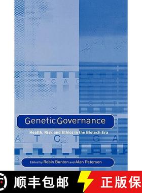 【3-4周达】Genetic Governance: Health, Risk and Ethics in the Biotech Era [9780415354066]