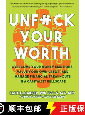 【3-4周达】Unfuck Your Worth: Overcome Your Money Emotions, Value Your Own Labor, and Manage Financia... [9781621064565]
