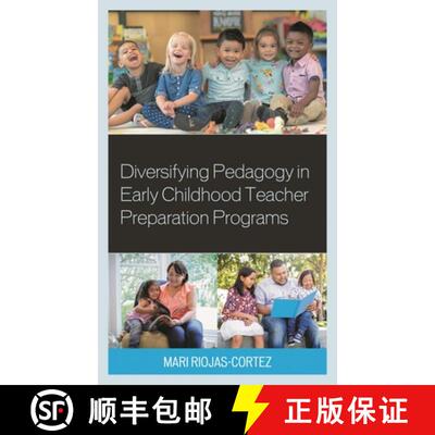【3-4周达】精装 Diversifying Pedagogy in Early Childhood Teacher Preparation Programs [9781475860061]