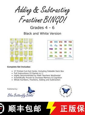 预订 Adding & Subtracting Fractions BINGO! (Black & White Version) [9780992053062]