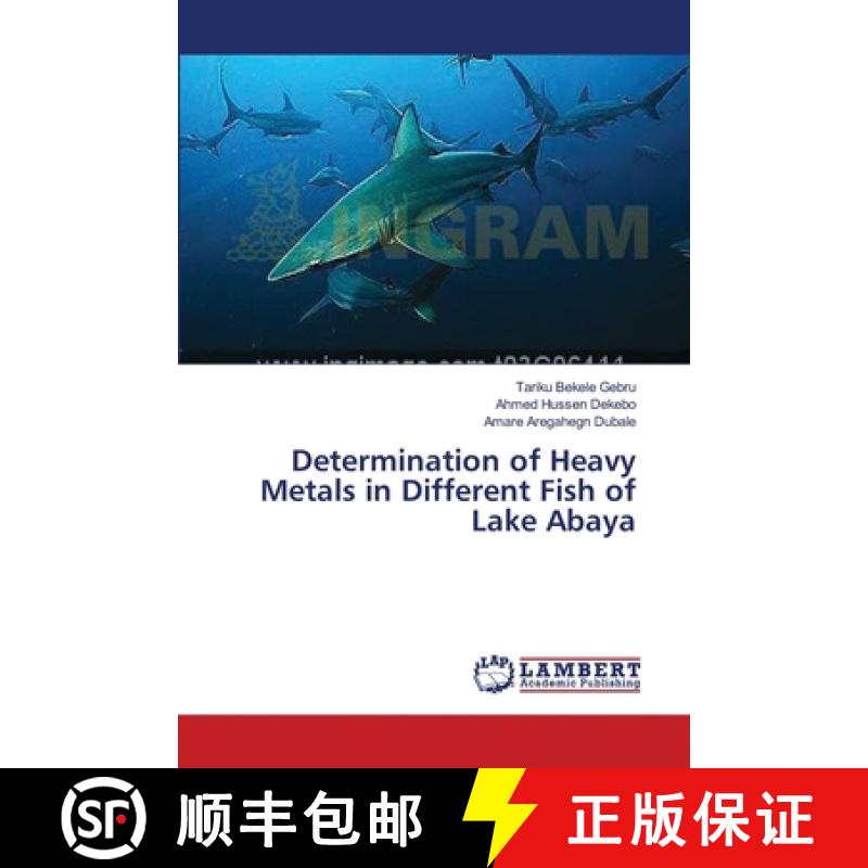 预订 Determination of Heavy Metals in Different Fish of Lake Abaya [9783659550645]图片
