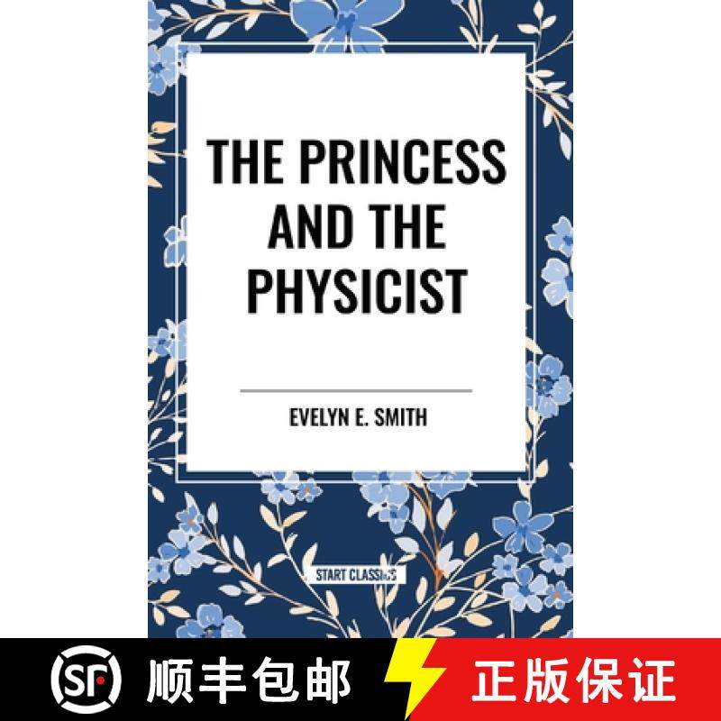 【3-4周达】The Princess and the Physicist [9798880919475]