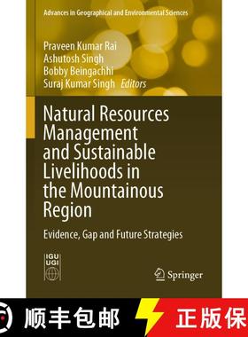 【3-4周达】Natural Resources Management and Sustainable Livelihoods in the Mountainous Region: Eviden... [9789819721023]