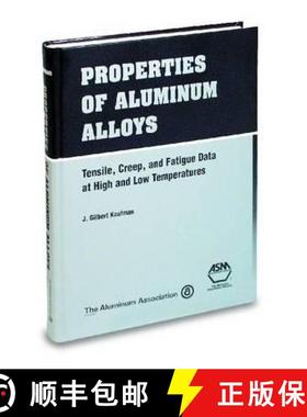【3-4周达】Properties of Aluminium Alloys: Tensile, Creep and Fatigue Data at High and Low Temperatures [9780871706324]