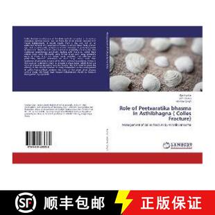 预订 Role of Peetvaratika bhasma in Asthibhagna ( Colles Fracture) [9783659465338]