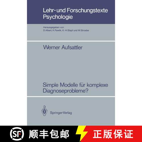 【3-4周达】Simple Modelle für komplexe Diagnoseprobleme? : Zur Robustheit probabilistischer Diagnose... [9783540169734]