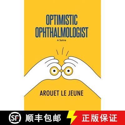 【3-4周达】Optimistic Ophthalmologist: A Satire [9798990881372]