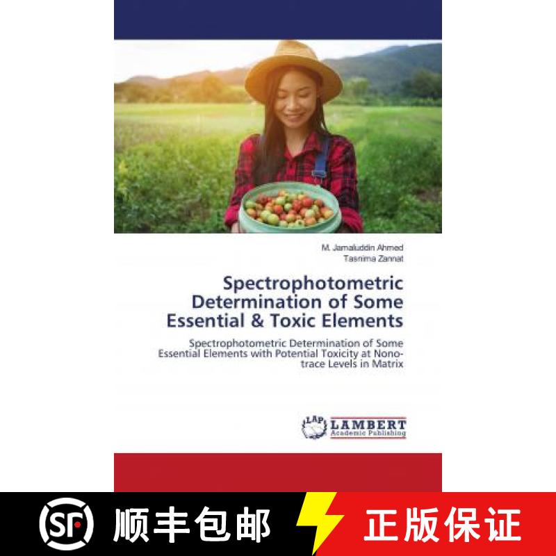 预订 Spectrophotometric Determination of Some Essential & Toxic Elements [9786202795456]